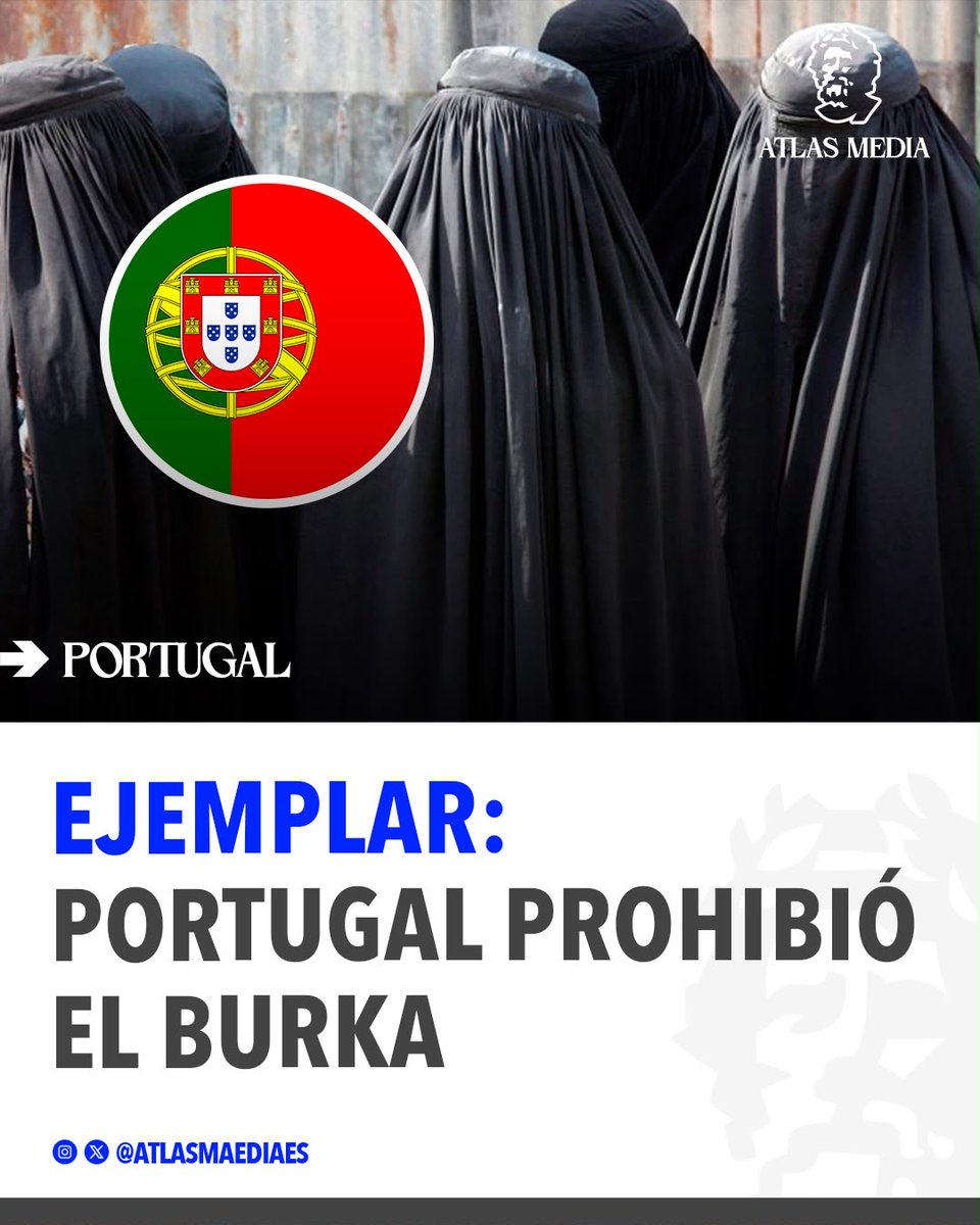 atlasmediaes's tweet photo. 🇵🇹 | ÚLTIMO MOMENTO: El gobierno de Portugal prohibió el Burqqa en todo su territorio nacional. https://t.co/9rPaHqkUUL