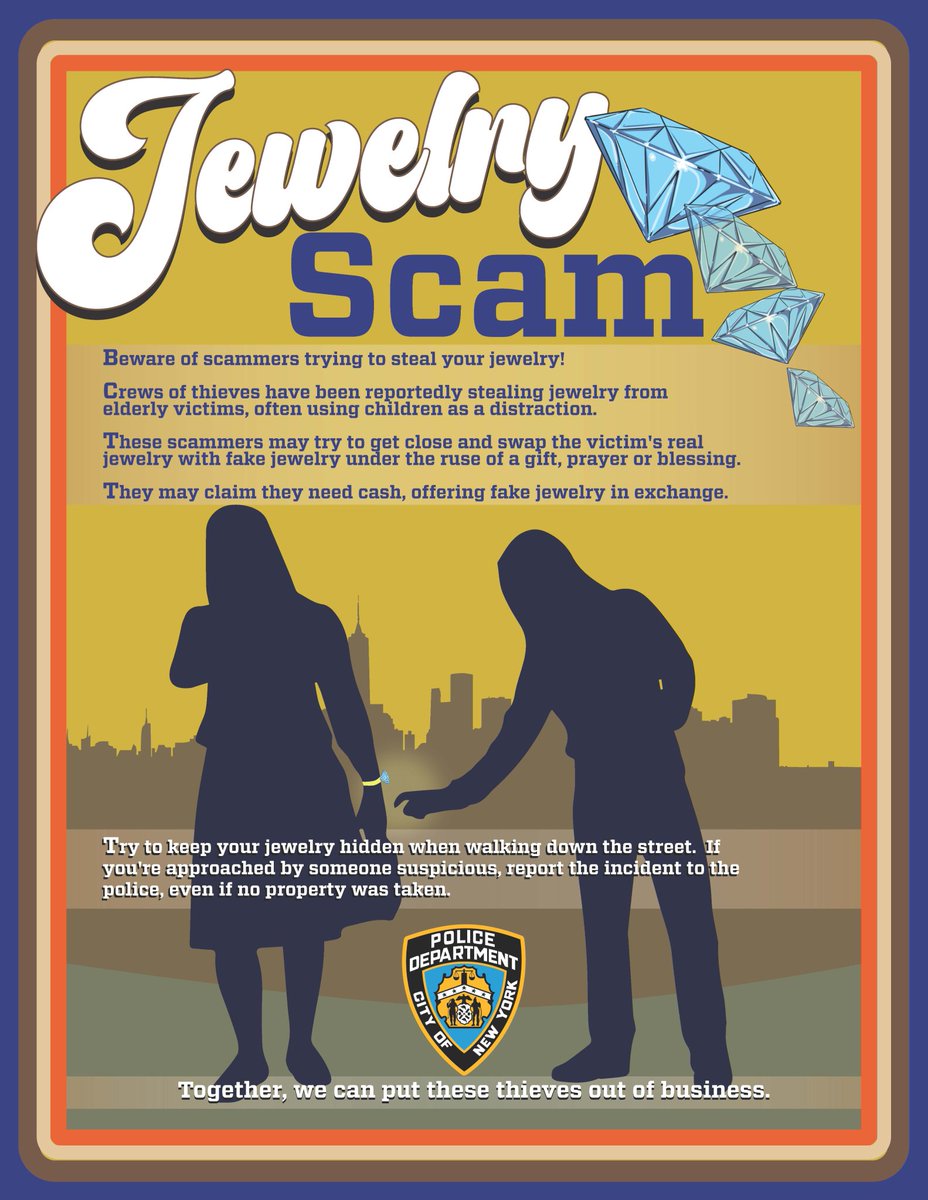 NYPD107Pct's tweet photo. The Jewelry Scam is a common method used by thieves to remove your property without you even noticing.  See flyer for details and please share!  See something suspicious or suspect someone is attempting to do the Jewelry Scam?  CALL 911! https://t.co/i1cLQRoGvv