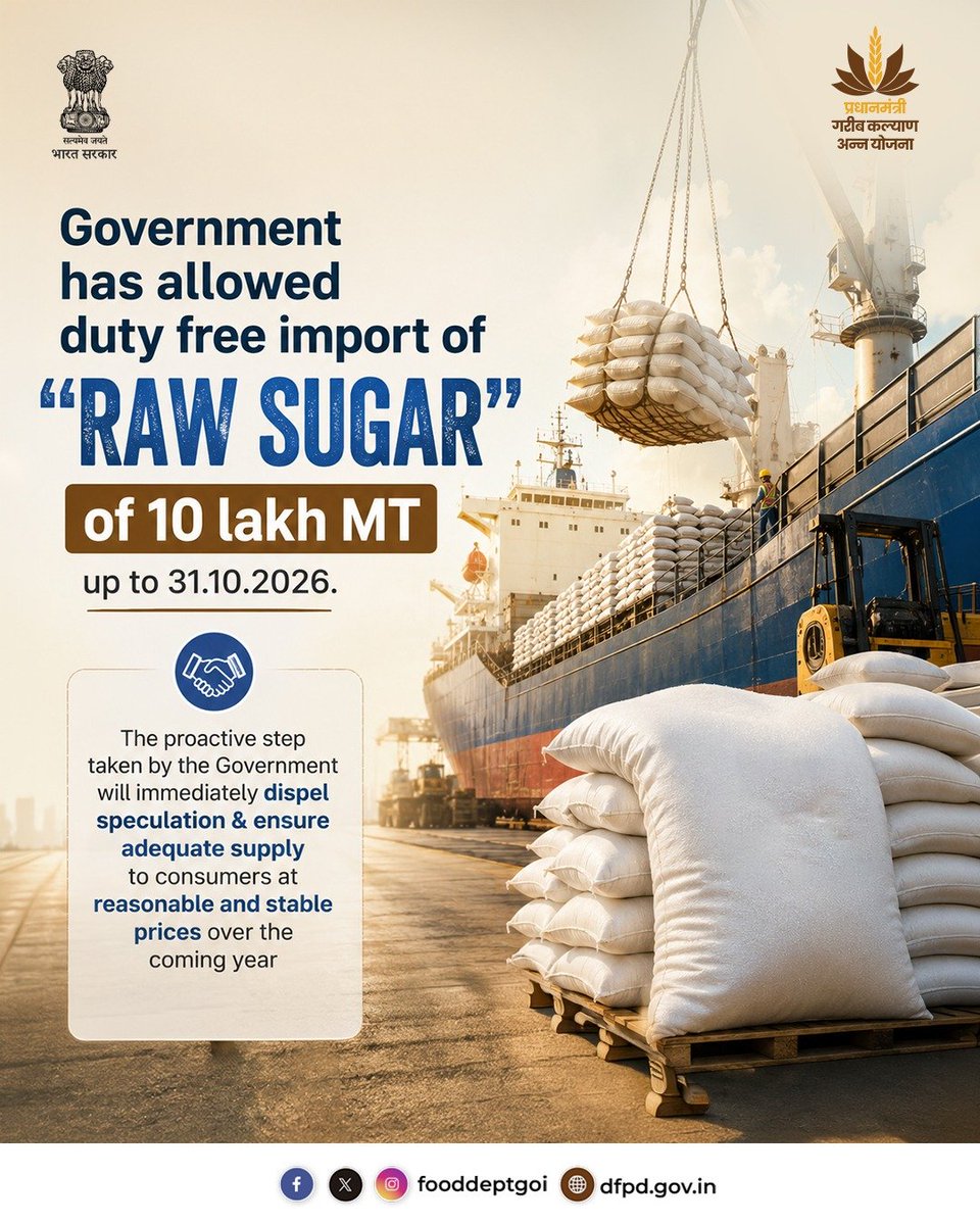 fooddeptgoi's tweet photo. Government has allowed duty free import of “raw sugar” of 10 lakh MT up to 31.10.2026.

The proactive step taken by the Government will immediately dispel speculation &amp; ensure adequate supply to consumers at reasonable and stable prices over the coming year

#DFPD #Sugar https://t.co/qynGcedIyx