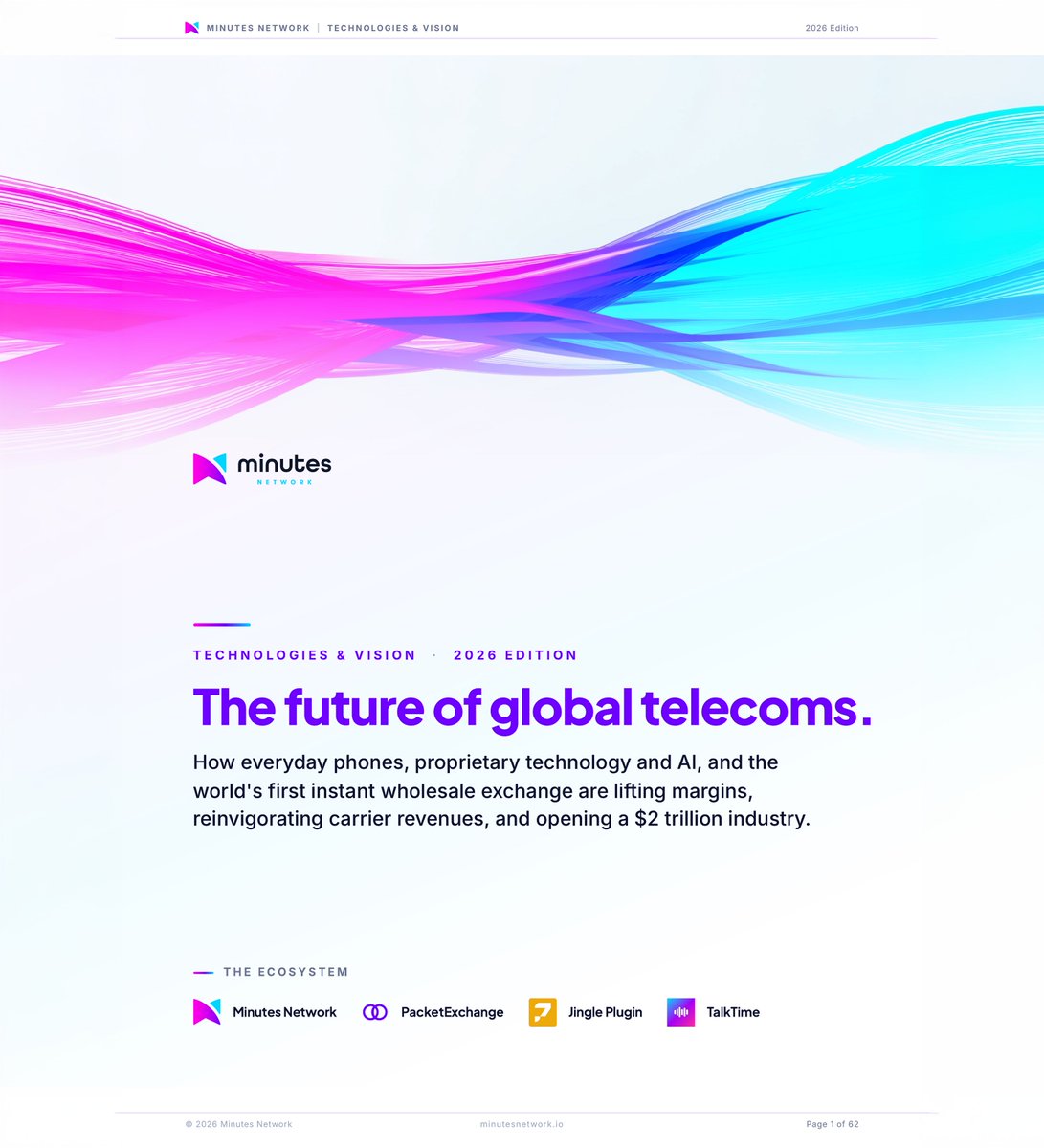 Minutes_Network's tweet photo. The future of global telecoms.

We’ve published the Minutes Network Technologies & Vision 2026.

62 pages covering what we’ve built, how the pieces fit together, and where we’re going next.

The platform is built. What follows is acceleration.

Read the Vision 👇
https://t.co/YhwYyrftrj