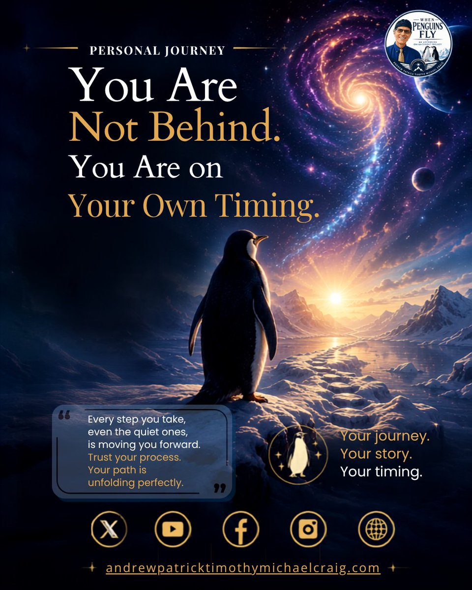 andrewcraig1950's tweet photo. Youβre not behind. Youβre on your own path.
Trust your timing and keep moving forward.
π§ Email: andrewpcraig@yahoo.com
#WhenPenguinsFly #AndrewPatrickCraig #PersonalGrowth https://t.co/ubwqBBLCEw