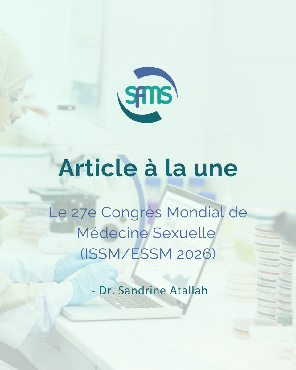 sfms_fr's tweet photo. 🌍 La SFMS était représentée au 27e Congrès Mondial de Médecine Sexuelle (ISSM/ESSM 2026) !

Notre consœur Sandrine Atallah en a rédigé un compte-rendu complet, à retrouver sur notre site.

📖 https://t.co/R1LQMCUKGH https://t.co/jKUmHRHTy3
