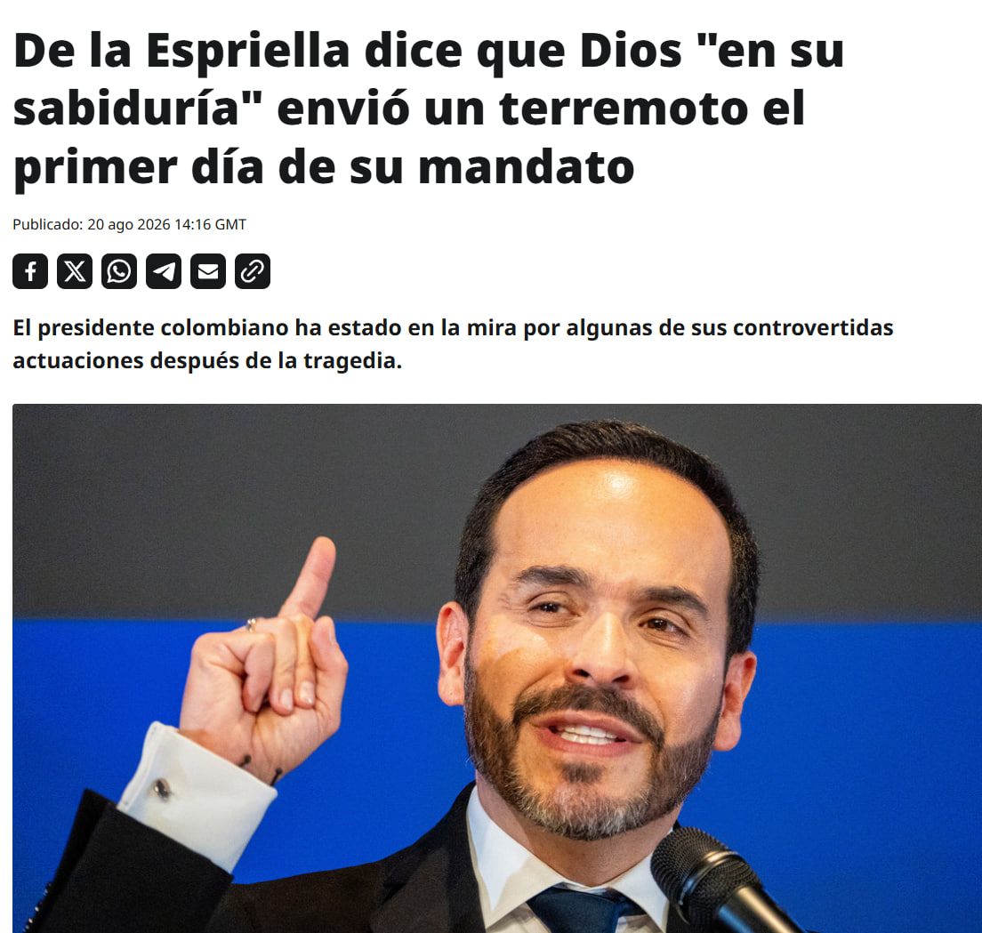 ActualidadRT's tweet photo. "Él decidió ponernos en esta prueba tan dura (el terremoto), y en su sabiduría, lo hizo justo el día en que comenzó mi mandato". 

El presidente de Colombia, Abelardo de la Espriella, afirmó que el terremoto que sufrió el país la semana pasada fue obra de Dios.

¿Qué les parece? https://t.co/j5sIWYr7A5
