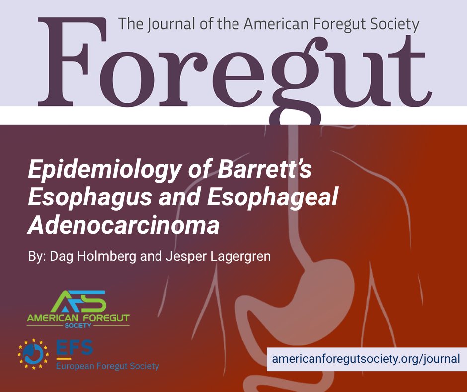 ForegutSociety's tweet photo. #ThrowbackThursday to this AFS Journal article from 2022, "Epidemiology of Barrett’s Esophagus and Esophageal Adenocarcinoma," written by Dag Holmberg and Jesper Lagergren. 

Read the article here: https://t.co/mtL4lekExy

#AFS #foregut #foregutcare https://t.co/l9rH58HHRI