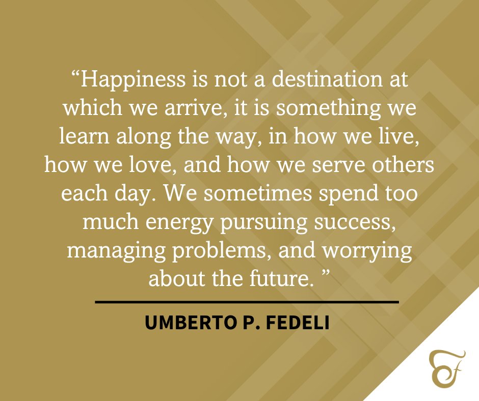 TheFedeliGroup's tweet photo. Happiness isn’t a finish line. It’s found in the moments, people, and purpose we sometimes overlook while chasing what’s next. 

Live today. Love deeply. Give freely. Be present.

#TFGThoughtLeadership https://t.co/6Sjlf7kwAH
