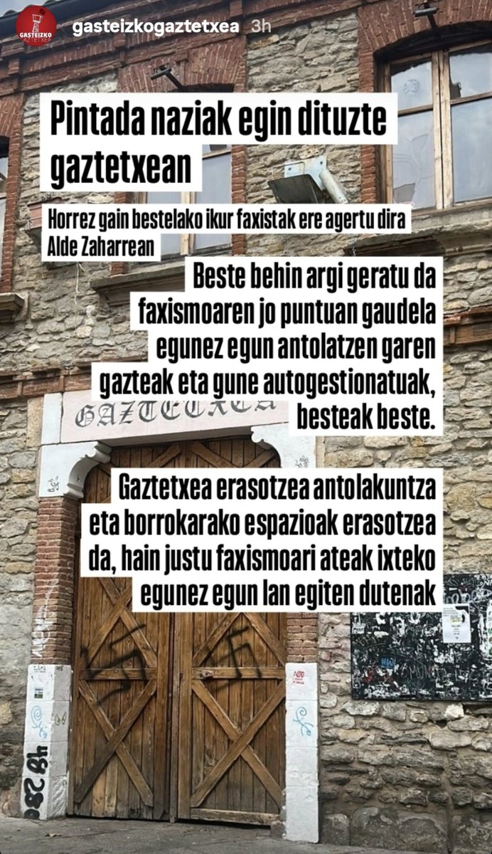 GKS_Gasteiz's tweet photo. Pintada faxistak agertu dira Gasteizko Gaztetxean.

Faxismoaren gorakada gero eta nabariagoa da gure kaleetan. Zentzu horretan, ezinbestekoa da faxismoaren aurka antolatzea eta gaztetxeak bezalako espazioak defendatzea.

Faxismoaren aurka, gazte langileok lehen lerroan! https://t.co/02worpWBSw