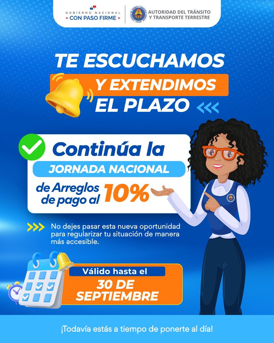 ATTTPanama's tweet photo. 📢 ¡La Jornada de Arreglos de Pago al 10% continúa!

Tienes hasta el 30 de septiembre para regularizar tus obligaciones.
📍 Los Pueblos y sedes regionales/provinciales (excepto Ngäbe Buglé). 

🕗 L-V: 8 a.m.-4 p.m. Sábados: 10 a.m.-2 p.m.
📌 Deuda mínima: B/.100

#ConPasoFirme🇵🇦 https://t.co/1we6slx4Nt