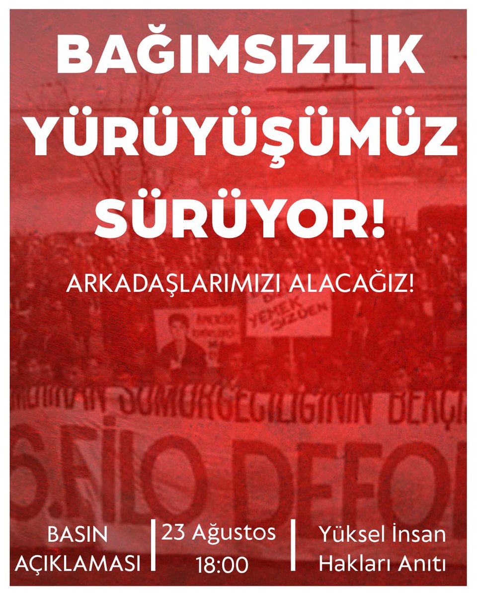 GnclikKomteler1's tweet photo. Bağımsızlık Yürüyüşümüz Sürüyor! 

7-8 Temmuz’da Ankara’da yapılan NATO toplantısı bahanesiyle toplumsal muhalefeti bastırmak amacıyla düzenlenen operasyonlarla tutuklanan tüm arkadaşlarımızı alacağız!

İçine düştüğü krizden savaşa giden yolla çıkmaya çalışan, bunun için de merşuiyet aramaksızın tüm saldırganlığıyla hareket eden holdingci düzen yıkılacak!

📍Basın Açıklaması
Yüksel İnsan Hakları Anıtı
23 Ağustos 18.00