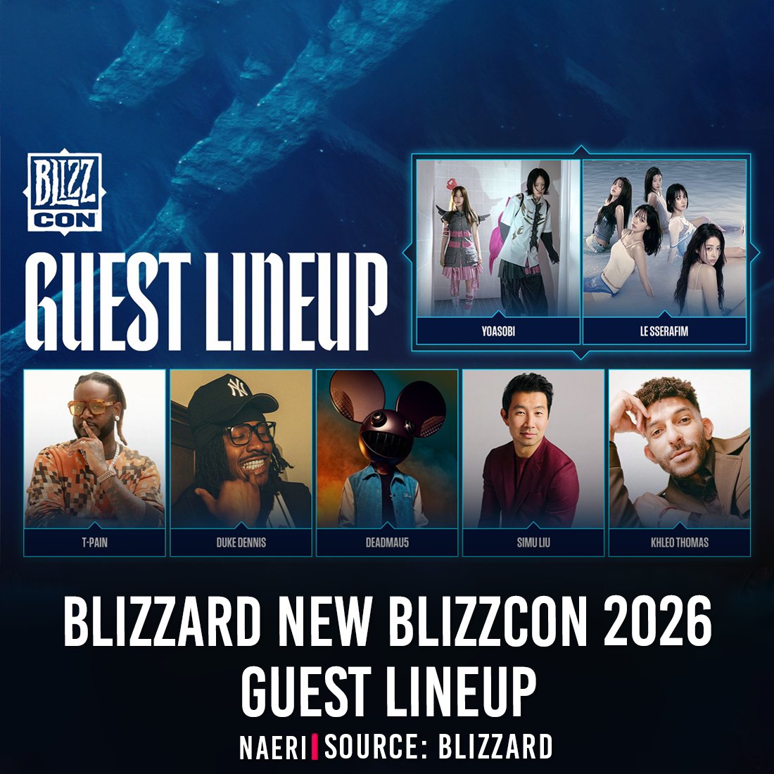 OverwatchNaeri's tweet photo. Famous singers and actors will be participating in BlizzCon 2026 🎤

✨ T-Pain
✨ LE SSERAFIM
✨ deadmau5
✨ Simu Liu
✨ Duke Dennis
✨ YOASOBI
✨ Khleo Thomas

#Overwatch #BlizzCon #Blizzard https://t.co/TZRYh4NzoV