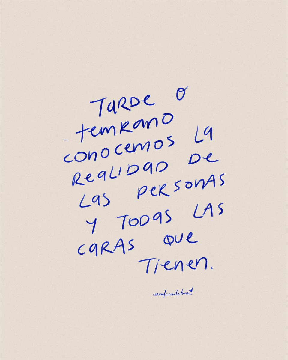 uncafeconletras's tweet photo. tarde o temprano https://t.co/uxdkPVk4Bs