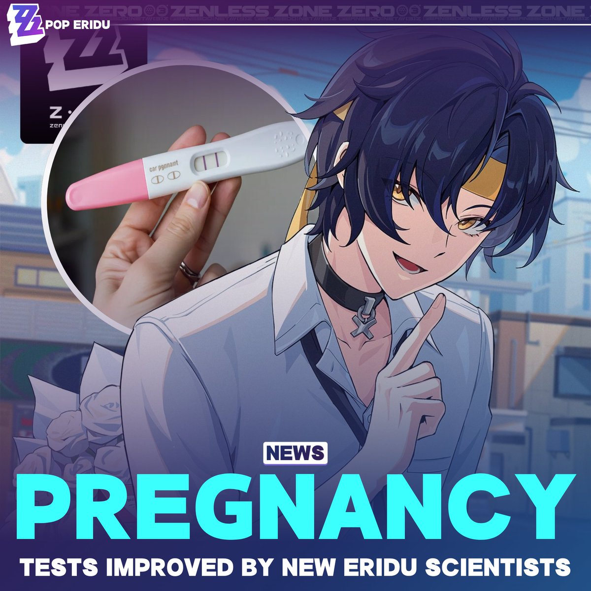 PopEridu's tweet photo. Good news! Pregnancy tests have been improved by scientists in New Eridu. https://t.co/S5zl2UCP8D