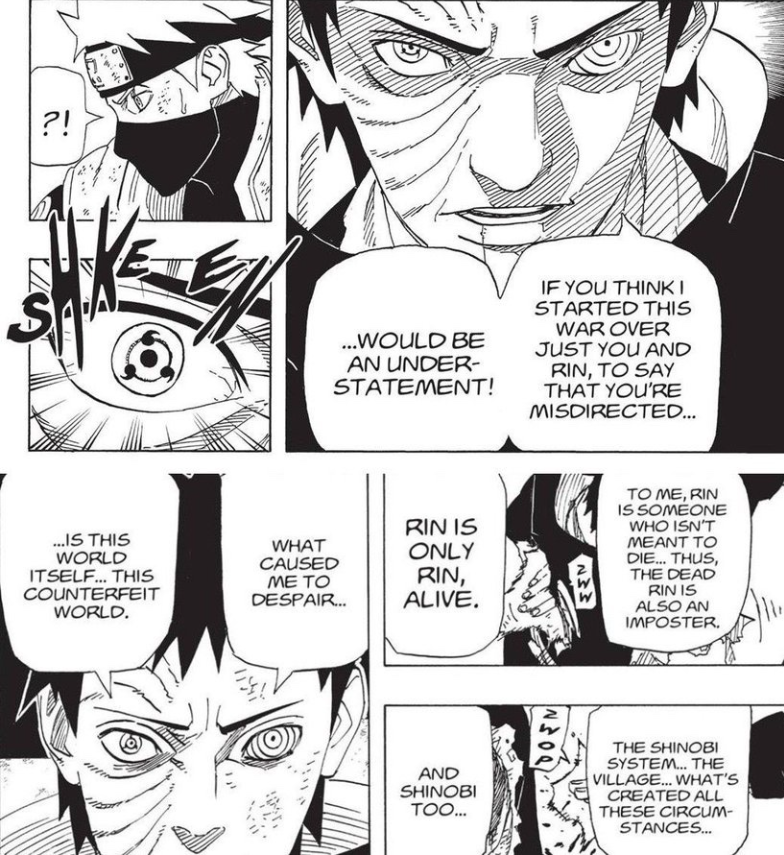 chasmiei's tweet photo. @mgriffin42 @iondusty2 he didnt start the war JUST for rin, he started the war for everyone forced to die or kill their friends (like kakashi and rin) because of the shinobi system, in the panel you showed he literally says the things he say while larping as madara made him realize how messed up it is https://t.co/mcanzc0joI