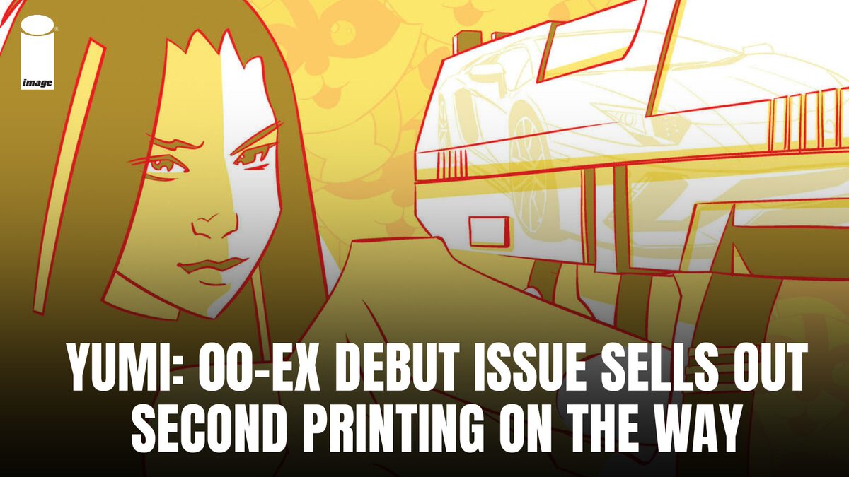 ImageComics's tweet photo. YUMI: 00-EX #1 HAS SOLD OUT! The action-packed series debut from @Doug_Wagner and HOYT SILVA has sold out and Image Comics is rushing the issue back to print to keep up with escalating reorder activity. Don’t miss out on YUMI: 00-EX!
https://t.co/JKW78DCbYc https://t.co/pH6LQioQM3