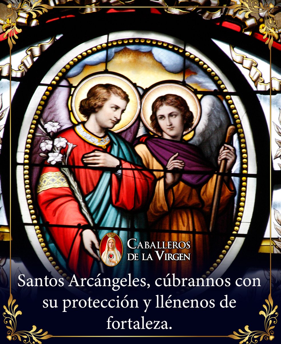 Cab_Virgen's tweet photo. San Miguel y los santos arcángeles, poderosos mensajeros de Dios, intercedan por nosotros y nos protejan de todo mal. Que su fortaleza nos ayude a permanecer firmes en la fe, confiando siempre en la misericordia y el amor de Dios. Que sus santos ángeles nos acompañen y protejan. https://t.co/9fJytQ6Bvg