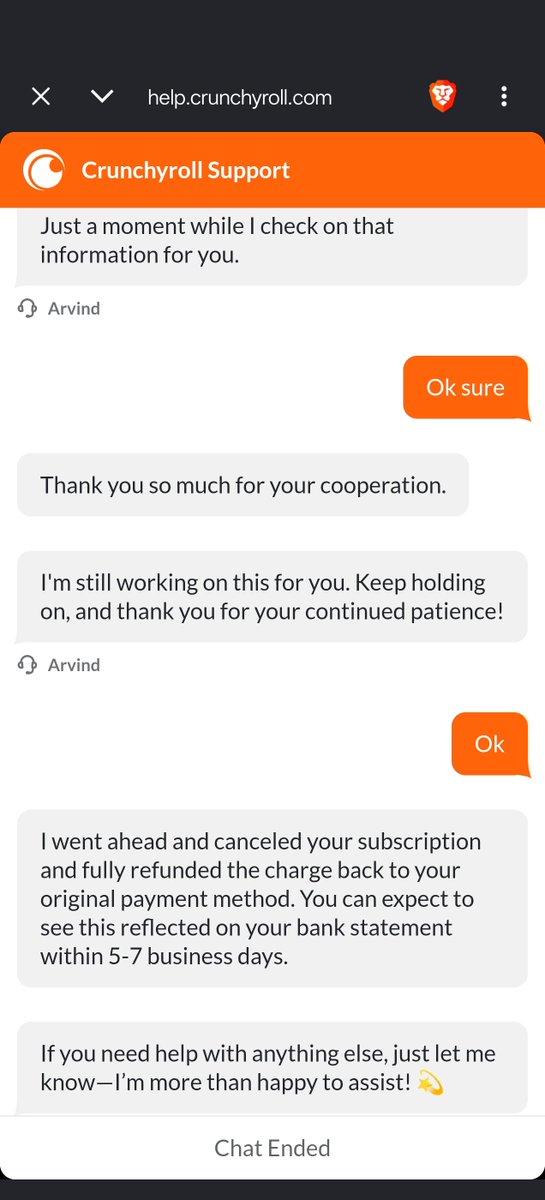 harishphk's tweet photo. Kudos to @Crunchyroll support team and support bot.

I forgot to cancel my subscription and it got charged. Bot was able to understand my query and ask relevant questions and passed on to real human. I got refunded in jiffy.

Most companies should learn from real usage of bot! https://t.co/fKuFnaEMkn