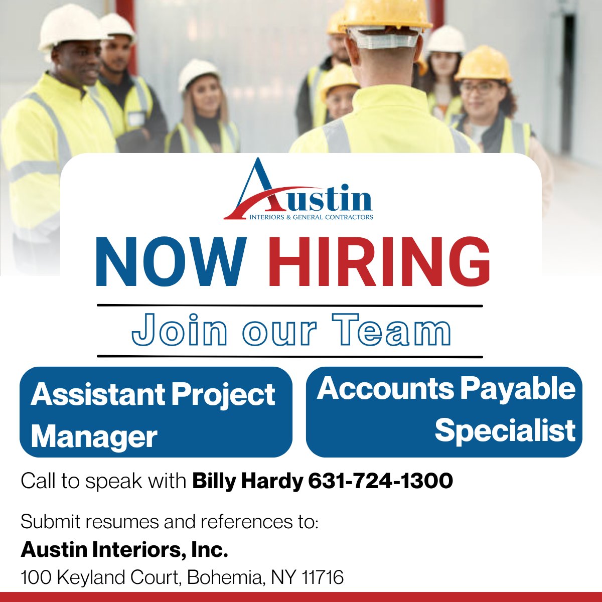 AustinGCNY's tweet photo. Austin Interiors is Hiring for two positions:
Assistant Project Manager and an Accounts Payable Specialist.

Call 631-724-1300 and ask for Billy Hardy.

Resumes and references may be submitted to:
Austin Interiors, Inc.
100 Keyland Court
Bohemia, NY 11716 https://t.co/tiVEDZH0vJ