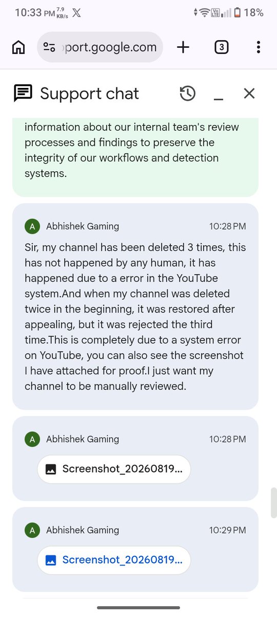 AbhishekGa74545's tweet photo. @TeamYouTube @YouTube You can see that YouTube chat support does not help at all. My channel has been removed 3 times due to a YouTube system error. I just want my review to be done manually and not by auto ai , I have sent you all the proof in DM. https://t.co/uKwrTfo7cO