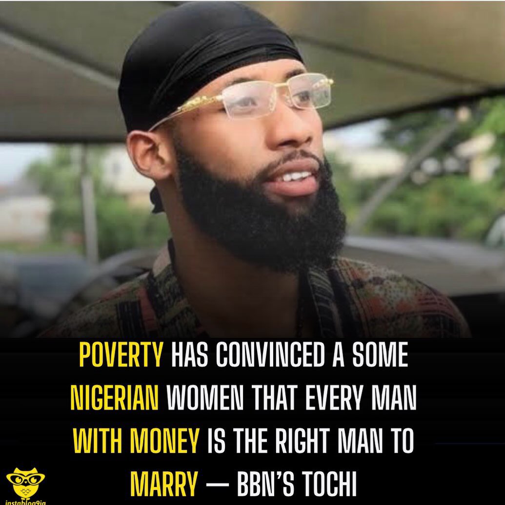 instablog9ja's tweet photo. Poverty has convinced a some Nigerian women that every man with money is the right man to marry — BBN’s Tochi https://t.co/EMkTF5BR7Z