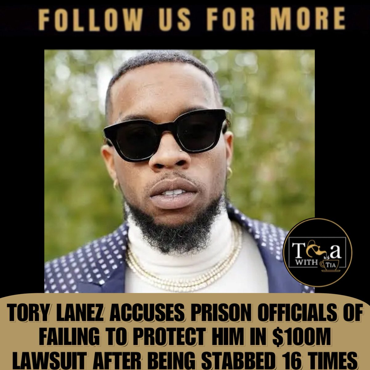 RealTeaWithTia's tweet photo. #ToryLanez has filed a First Amended Complaint in his $100 million federal lawsuit against California prison officials, adding more details about what he claims happened before and after he was brutally stabbed in prison.

Tory alleges officials had access to records showing inmate Santino Casio’s extensive violent history but still placed them in the same environment. He claims Casio stabbed him approximately 16 times before officers intervened.

The amended complaint also details a separate allegation involving Tory’s music. He claims that while he was hospitalized in critical condition, correctional officers seized two personal songbooks containing original unpublished lyrics, along with notes and attorney-client communications, and never returned them.

Tory is accusing prison officials of failing to protect him, failing to properly classify the inmates and failing to intervene quickly enough. He’s also seeking the return of his songbooks and policy changes surrounding the protection of high-profile inmates.

The lawsuit continues to seek $100 million in compensatory damages, along with punitive damages, injunctive relief and a jury trial.