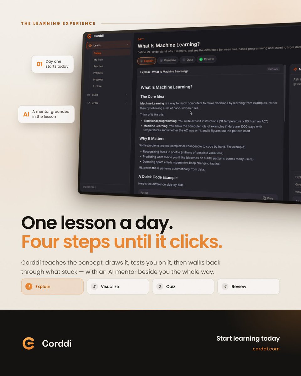 CorddiAI's tweet photo. One lesson a day. Four steps until it clicks. 🧠✨

Learning something new shouldn’t feel overwhelming.

With Corddi Learning, you can take it one lesson at a time:

1️⃣ Corddi explains it — understand the concept in simple terms.
2️⃣ Visualize it — see what you’re learning with helpful visuals.
3️⃣ Test yourself — take a quiz and see how well you understand it.
4️⃣ Review it — go back over what you learned and reinforce it.

No rushing. No trying to learn everything at once.

Just one lesson, four steps, and steady progress until it clicks. 🚀

Learn smarter. Build better. Learn with Corddi.