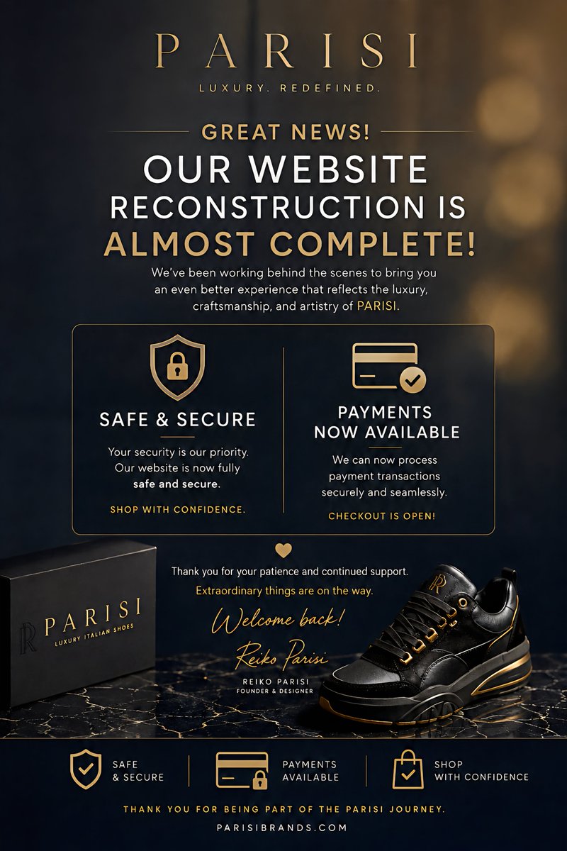 ReikoParisi's tweet photo. We’re back—and better than ever. 
✨ Our security has been restored, and secure payment processing is now available again. 
The next chapter is just beginning. Shop with confidence. 

#PARISI #LuxuryShoes #ItalianLuxury #DesignerShoes #LuxuryFashion https://t.co/Bicn6svjUB