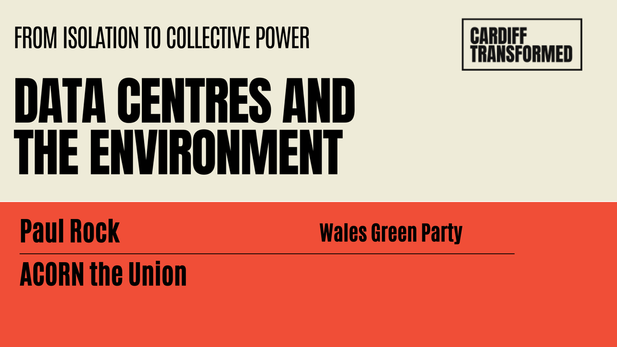 CardiffTWT's tweet photo. Join us as we debate the cost and impact of DATA CENTRES AND THE ENVIRONMENT #CardiffTransformed2026 @WalesGreenParty@ACORNCardiff @ACORNUnion @TSSAunion @PCS_Wales @BFAWUOfficial @CardiffTC

📅 Saturday 26 September, Chapter Arts Centre 
🎟️ https://t.co/vrwERDmLmG https://t.co/kF3vidfhi5