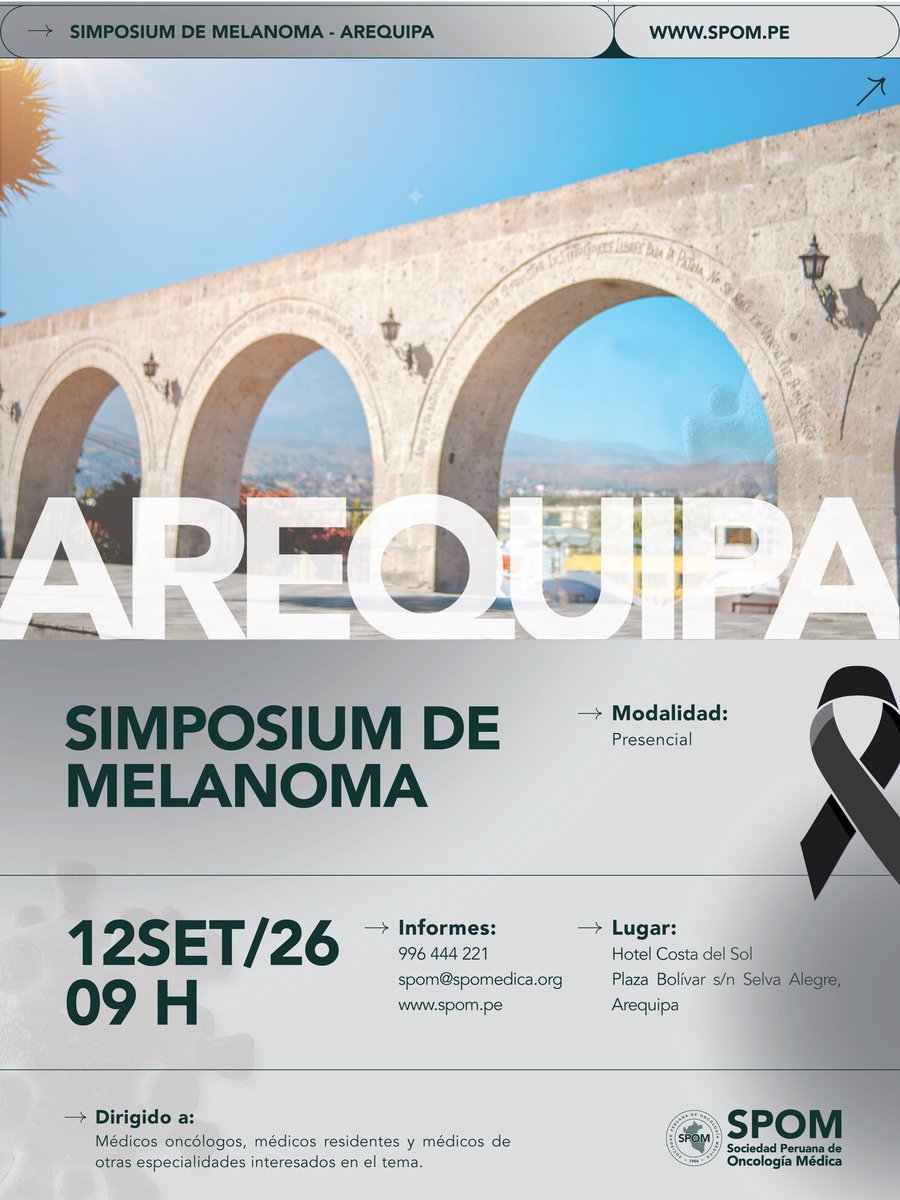 PeruanaSpom's tweet photo. Arequipa | Simposium de Melanoma SPOM

Este 12 de septiembre, especialistas se reunirán para una jornada de actualización, casos clínicos y discusión sobre el abordaje actual del melanoma.

12 SET 2026 | 09 h
Hotel Costa del Sol
Presencial

#SPOM #Melanoma #Oncología https://t.co/FSloQohGNh