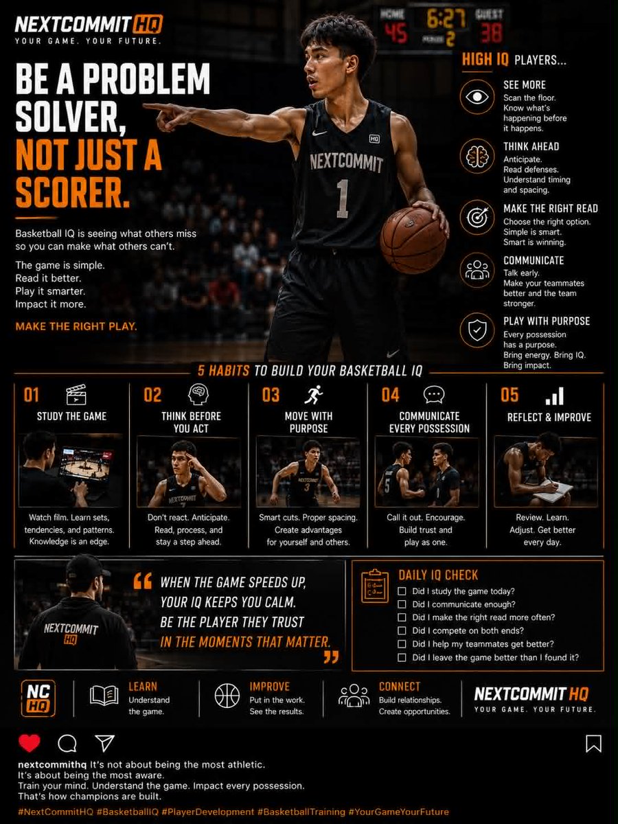 NextCommitHQ's tweet photo. BE A PROBLEM SOLVER, NOT JUST A SCORER. 

Great players don’t only ask, “How can I score?”  

They ask:
• What does the defense give me? 
• Where can I create an advantage? 
• How can I make my teammate better?
• What does my team need right now? 

Basketball IQ is about seeing the game before it happens and making the right decision when it matters.  

Train your mind. Read the game. Impact every possession. 

 #NextCommitHQ #BasketballIQ #PlayerDevelopment