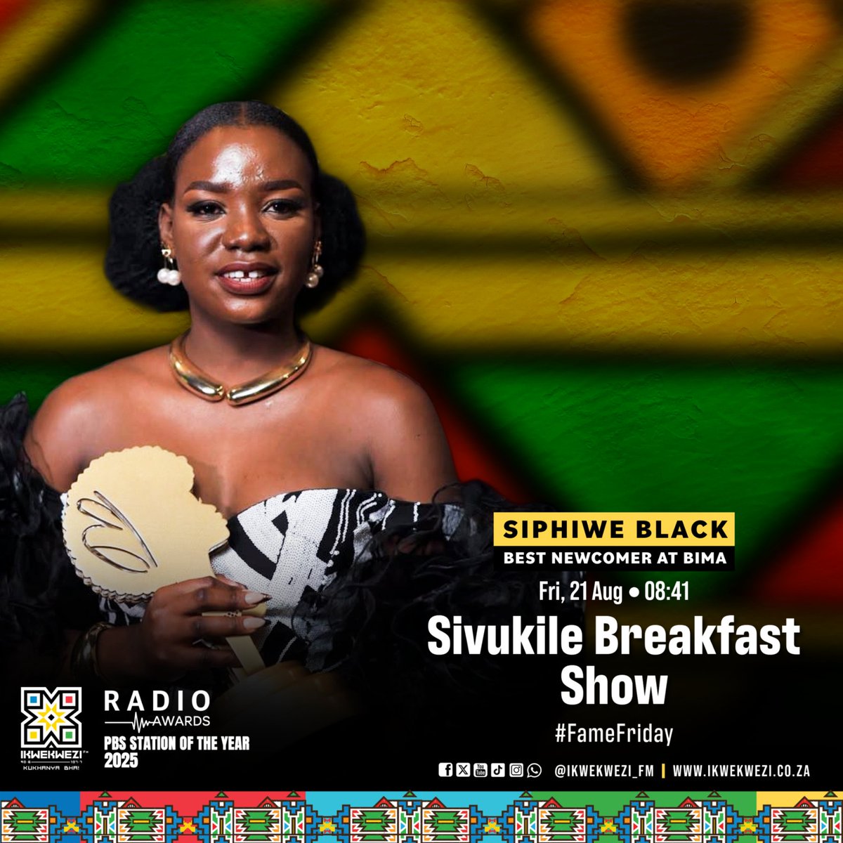 Ikwekwezi_FM's tweet photo. Wamukelekile ehlelweni #Sivukile629 no Bussai, Mvelo &amp; McDonald 📻 🔥

⏰08:41 #FameFriday: Siphiwe Black - Best Newcomer at Basadi In Music Award

#UmkhanyoNgowakho
📻90.6-107.7 FM
📱 https://t.co/RwAmNCNM5u 
💻Stream | https://t.co/0G4Uw3kUxy https://t.co/ZQHvyIIF56