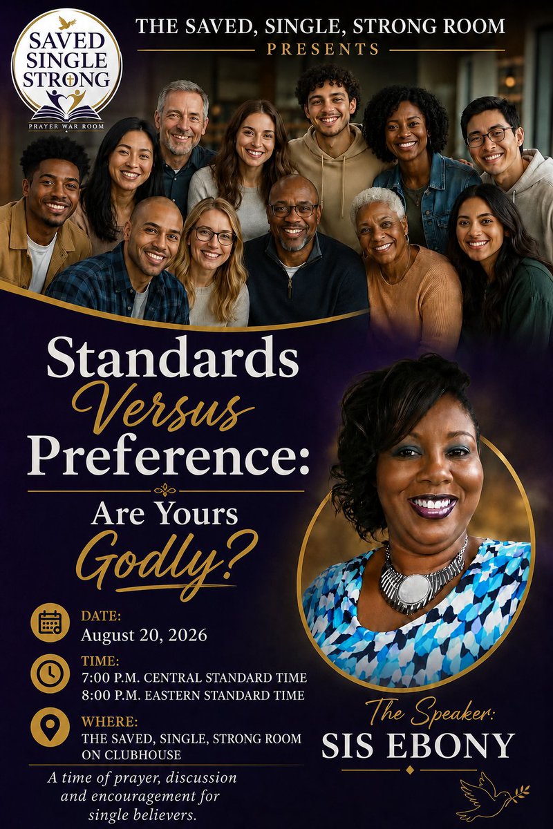 PrayerWarRoom's tweet photo. ✨ Standards vs. Preference: Are Yours Godly?

Join us TONIGHT in the Saved, Single, Strong House for this timely conversation.

🎤 Speaker: Sis. Ebony
📅 Tonight 8/20/2026
⏰ 7 PM CST | 8 PM EST
📍 Clubhouse: https://t.co/baFV8aKTPb https://t.co/JZVlvbcXyJ