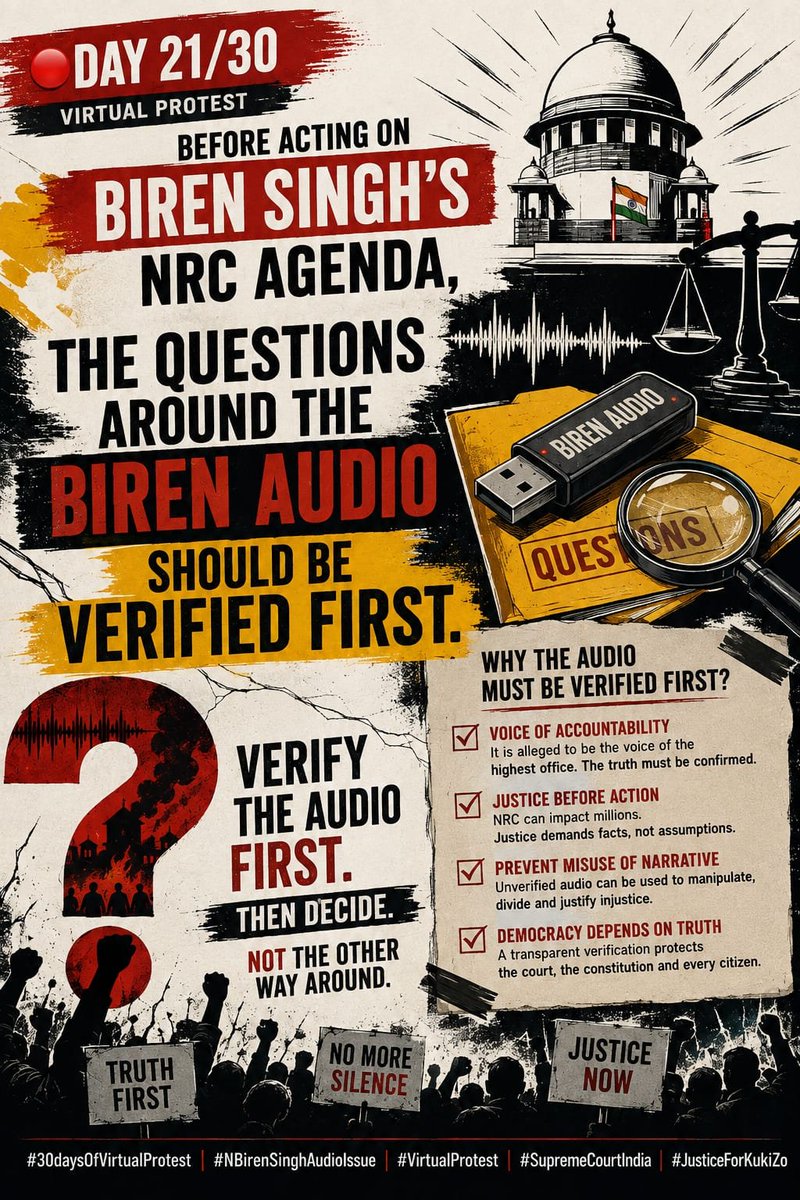 chinkukimizogin's tweet photo. 📢 VERIFY THE AUDIO FIRST.
LET THE EVIDENCE SPEAK.
LET THE QUESTIONS BE ANSWERED.
We are not asking anyone to declare guilt without evidence.
We are asking that the evidence itself receive the serious, transparent examination it deserves.
Day 21/30 — the questions remain.
#30daysOfVirtualProtest
#NBirenSinghAudioIssue
#VirtualProtest
#SupremeCourtIndia
#JusticeForKukiZo