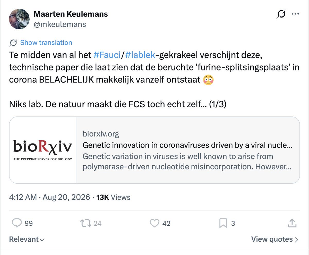 BumblebeeJoe's tweet photo. 🥳😂🥳😂🥳😂🥳

"Therefore, the emergence of coronaviruses with FCS at the S1/S2 boundary is largely a function of host environment-dependent selective pressures, and is not limited by the frequency with which they are generated through natural mutational processes."

Sarbeco-coronavirussen komen bij vleermuizen in het maagdarmstelsel voor als commensaai. Geen enkel daarvan kreeg ooit een furin-cleavage site. 

Die heeft SARS-CoV-2 wel. 

Zeg eens, Maarten, was die vleermuis die het naar Wuhan heeft gebracht erg moe bij aankomst? Of werd ie achternagezeten door een #wasbeerhond?

Niemand heeft ooit ontkend dat coronavirussen niet spontaan een furin-cleavage site zouden kunnen krijgen. Verschillende stammen hebben die van nature al, waaronder ook het virus dat in dit onderzoek werd gebruikt. . 

Feit is dat er nooit een sarbeco-coronavirus in de natuur is gevonden die een furin-cleavage site heeft. En dat er een lab in Wuhan betrokken was bij een onderzoeksaanvraag waarin dit specifiek werd beschreven om dat te doen. 

En het feit is dat jij de #wasbeerhond valselijk beschuldigde. En dat je nog steeds roept dat er twee introducties waren terwijl dit paper tot op de fundamenten is afgefakkeld. 

Weer een stroman, Maarten. Je zult het nooit leren. 

En bovendien gaat het niet alleen om de furin-cleavage site, maar om het geheel aan bewijs. Vooral ook dingen die voor jou veel te moeilijk zijn. Al dat bewijs wijst maar in een richting: een #lableak. 

Daarom is jouw achternaam ook zo verkeerd gekozen. Want het zou #Kullemans moeten zijn.