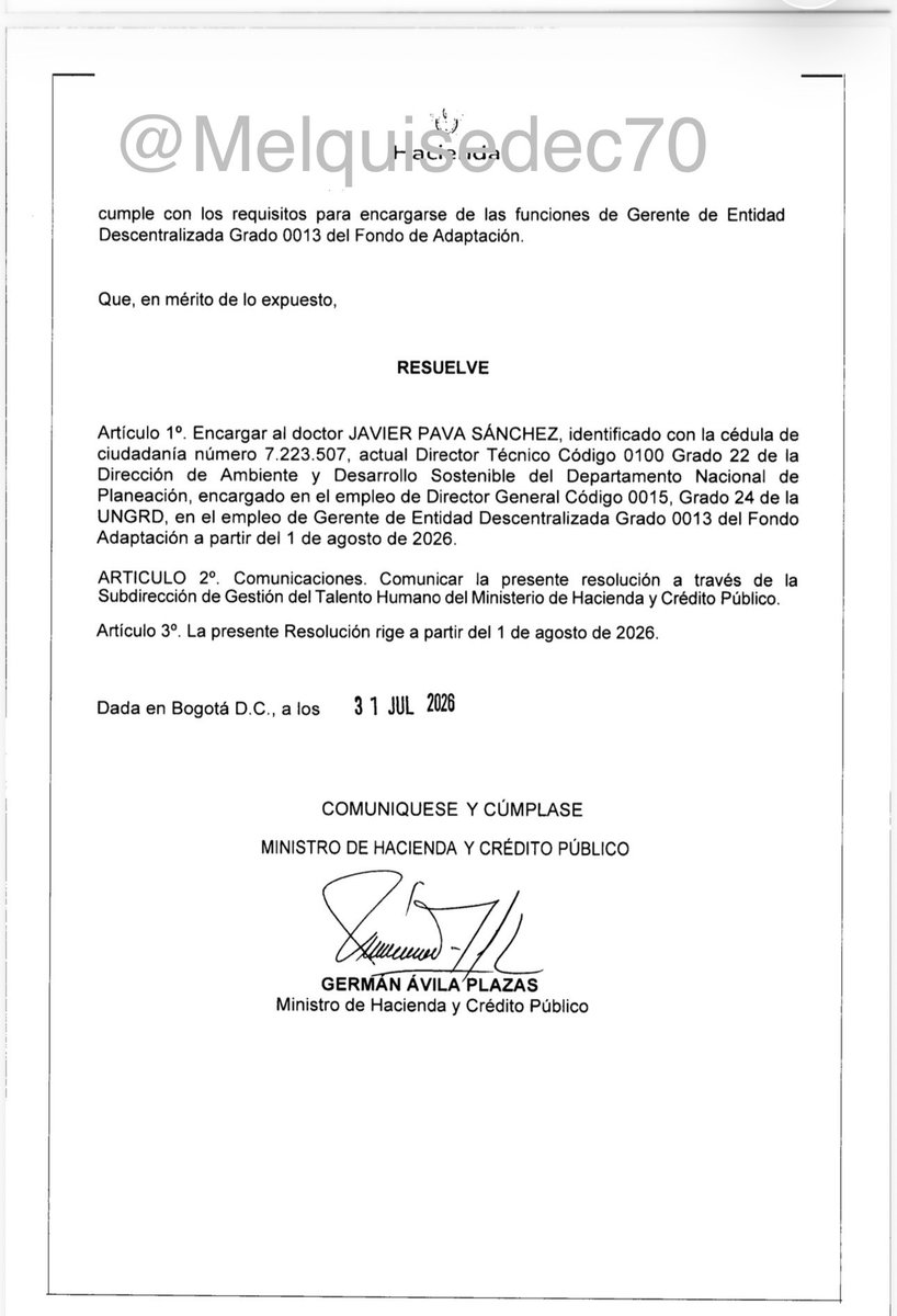 Melquisedec70's tweet photo. Atención. Muy grave esto.
La oficina de talento humano del @MinHacienda certifica que NO hay acta de posesión de @javier_pava_s como director (e) del @FondoAdaptacion 

Eso significa que serían ilegales todos los actos administrativos firmados por el señor Pava desde el 31 de julio de 2026, cuando entró a remplazar a Angie Rodríguez (declarada insubsistente por el entonces ministro Germán Ávila).

Pava sigue en ese cargo, el @MinHacienda @miguel_gomez_m aún no nombra su remplazo. Pero resulta que sin el acta de posesión no le pueden pagar el sueldo y no se lo han pagado, me confirman fuentes oficiales.

Lo extraño, además, es que la resolución de encargo firmada por el entonces ministro Ávila no tiene ninguna referencia a otros funcionarios que hubiesen elaborado o revisado ese acto administrativo, como suele ocurrir en ese tipo de documentos en el sector estatal.

Javier Pava es el mismo que estaba al frente de la UNGRD en el momento del sismo del sur occidente.
