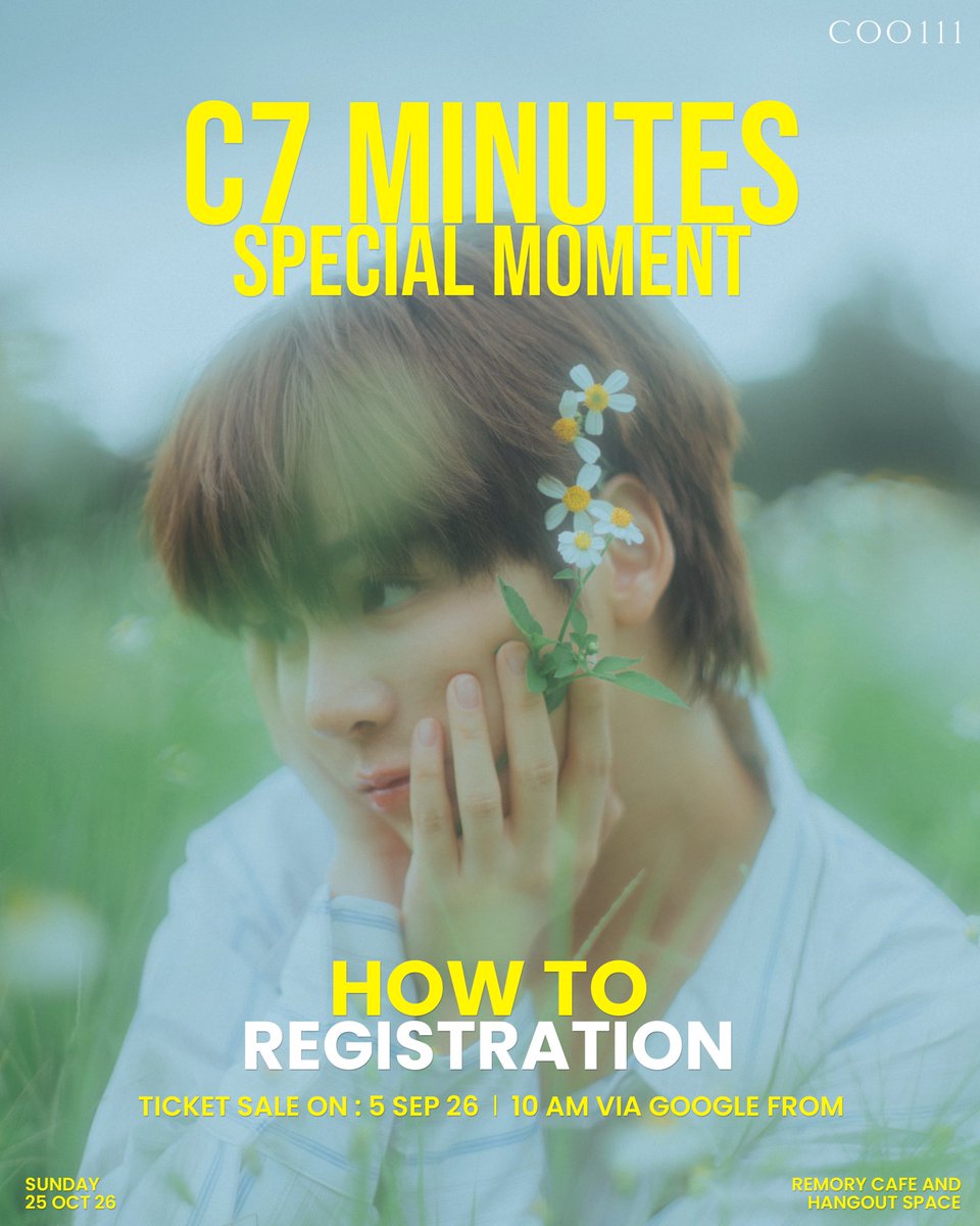 coo111_area's tweet photo. 📍How to Registration

Book your ticket 🎫
Saturday, Sep 5, 2026
Google Form links will be posted at 10:00 AM.
**Limited to 80 seats**

#C7MinutesSpecialMoment #Cooheart  #C7Minutes #coo111 https://t.co/5gy3gVcZNq