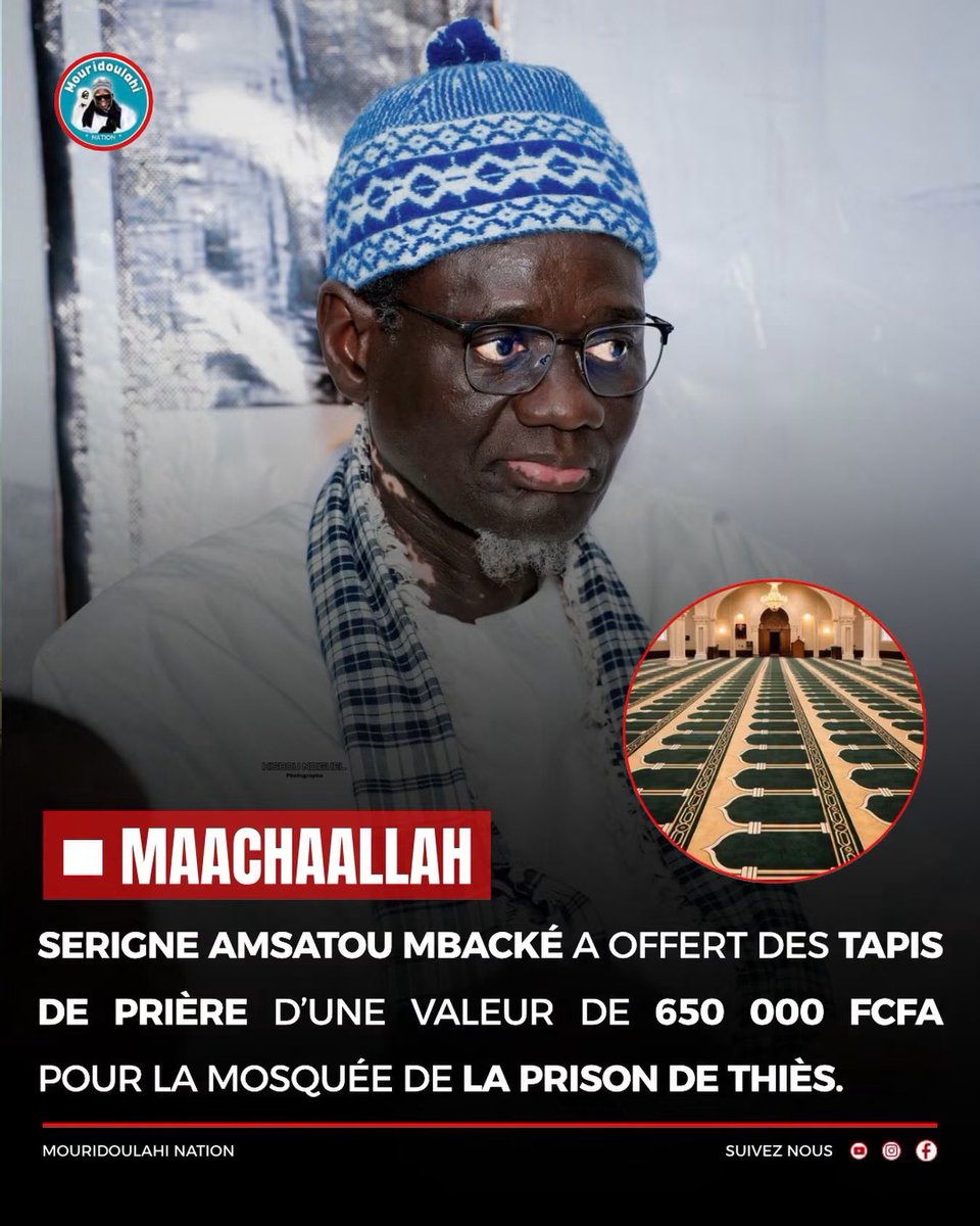 Sowrou10's tweet photo. 🚨Serigne Amsatou Mbacké a offert des tapis de prière d’une valeur de 650 000 FCFA pour la mosquée située à l’intérieur de la prison de Thiès. https://t.co/W0pvWmvLZ5