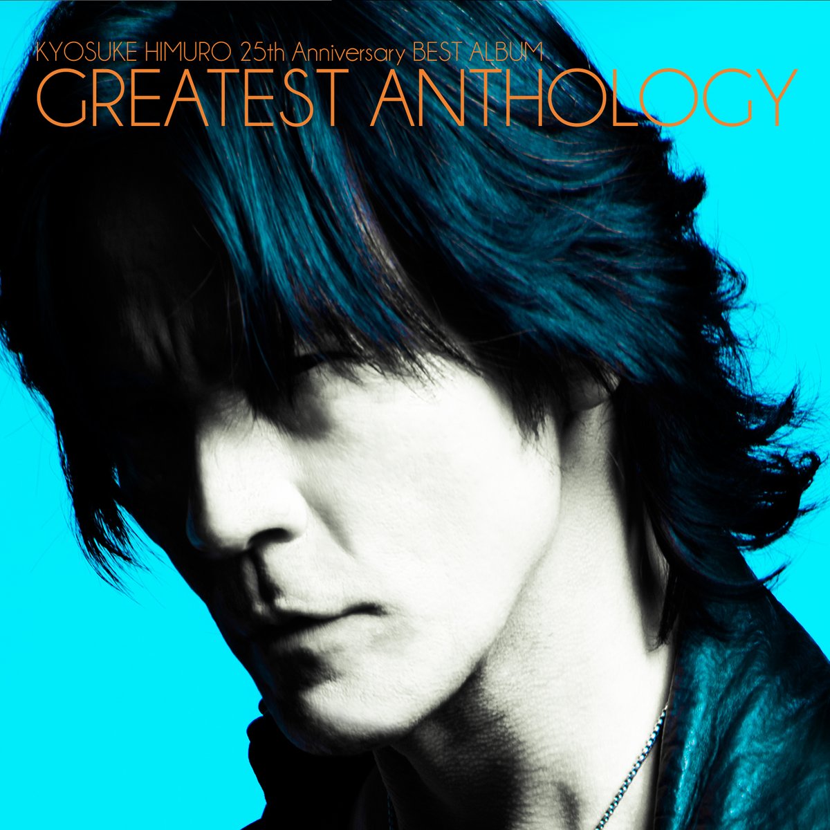 himuro_com's tweet photo. KYOSUKE HIMURO
DISCOGRAPHY

2013.08.21
25th Anniversary BEST ALBUM "GREATEST ANTHOLOGY"

https://t.co/RQdDiqViS9

#kyosukehimuro #kingswing #personaljesus #himurocom https://t.co/uax5VfpMCA