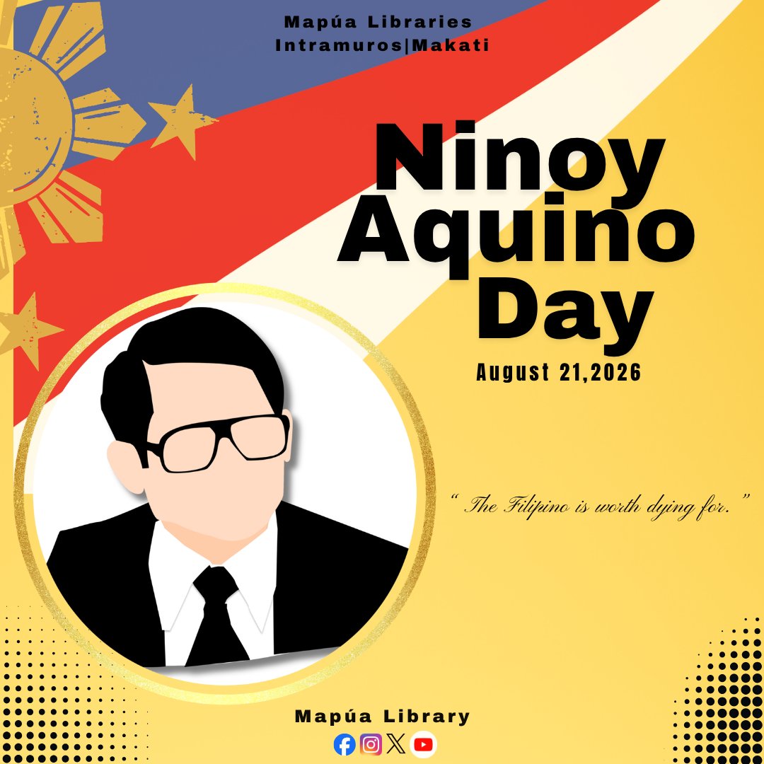 Mapua_Library's tweet photo. 𝑹𝒆𝒎𝒆𝒎𝒃𝒆𝒓𝒊𝒏𝒈 𝑵𝒊𝒏𝒐𝒚 𝑨𝒒𝒖𝒊𝒏𝒐—a symbol of hope, a fearless voice for the silenced, and a hero whose courage continues to inspire generations. His legacy lives on in our pursuit of truth, freedom, and love for country. https://t.co/fqOJN0pJRy