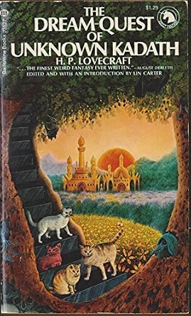 Leon_Whitng's tweet photo. I really liked the short story of the German Submarine that found a horrible sunken Idol, but my FAVORITE piece by H. P Lovecraft is, The Dream Quest of Unknown Kadath.
I haven't read it in years but I seem to remember it follows an astral projectionist.. who I think also might be dead? Randolph Carter as he confronts ancient goofy Wisdom in order to attain access to the farthest, fabled, forbidden realms of aethereal Dreamspace.
Also I'm pretty sure Cats help him get to the moon 🤔

Happy Birthday H.P Lovecraft ya friggin psycho.