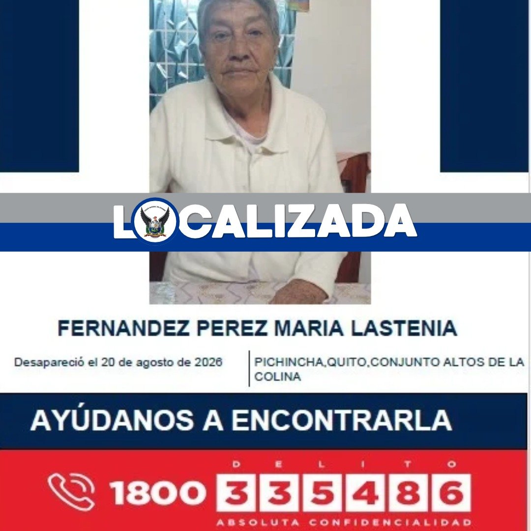 PoliciaEcuador's tweet photo. LOCALIZADA||

En #UIO localizamos  a  FERNANDEZ PEREZ MARIA LASTENIA, reportada como desparecida el 20 de agosto de 2026.
 
Se encuentra a buen recaudo y junto a sus familiares. 

#PolicíaEcuador
#ServirYProtegerConFirmeza https://t.co/lJoOND7wXH