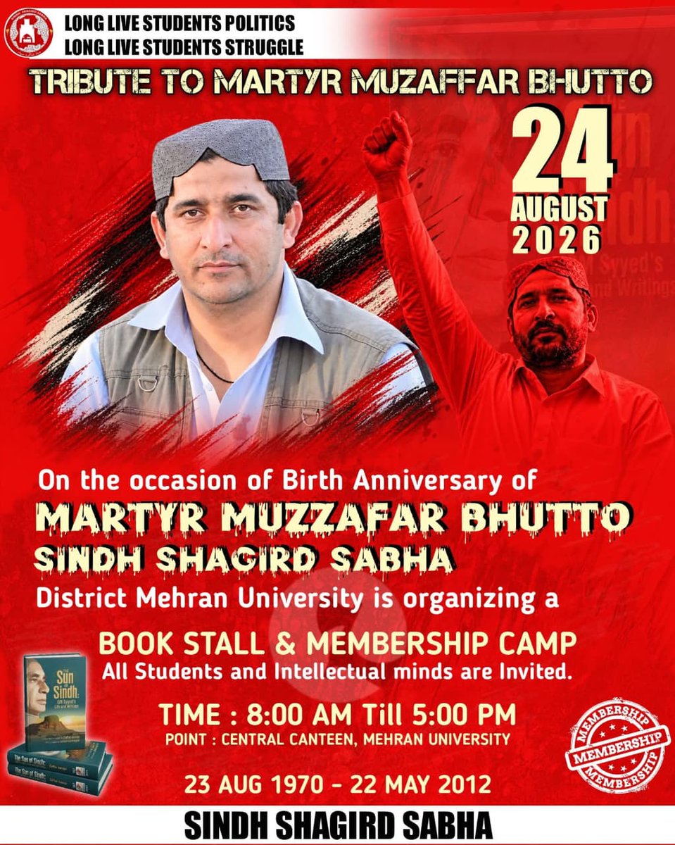 ShagirdSabha1's tweet photo. On the occasion of Birth Anniversary of the Martyr Muzaffar Bhutto, Sindh Shagird Sabha (Mehran University) is organising a Book Stall &amp; Membership Camp.

All students and intellectual minds are invited 
 Date: 24/08/2026
 Venue: Central Canteen,MUET

Sindh Shagird Sabha https://t.co/0IO6LIkosA