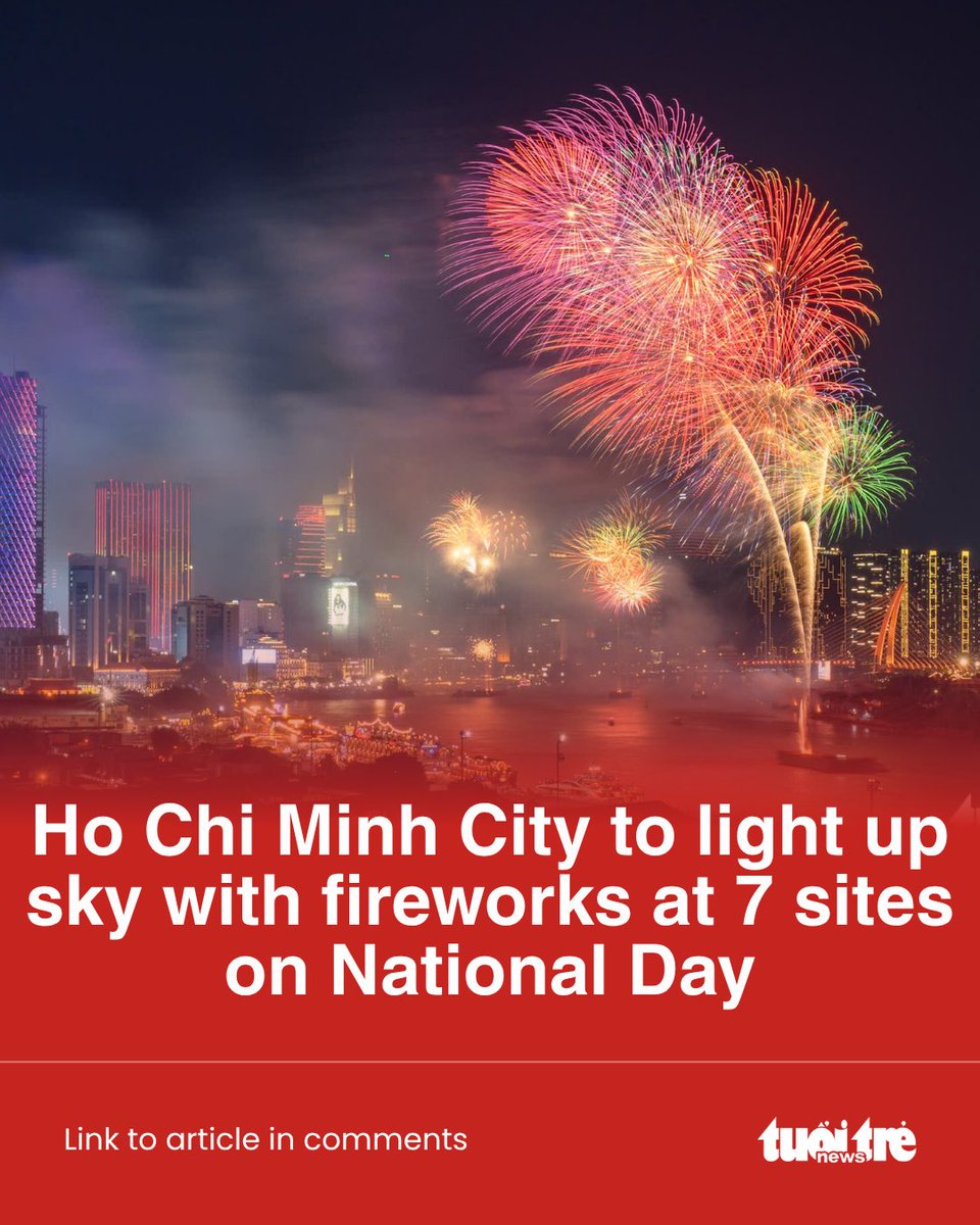 VietNewsGateway's tweet photo. Ho Chi Minh City will stage fireworks at seven locations for 15 minutes on the evening of September 2 to mark the 81st anniversary of Vietnam’s August Revolution and National Day.

Full story: https://t.co/aAGbChR7wb https://t.co/wRyFHG39eA