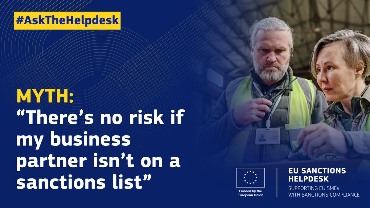EEN_EU's tweet photo. 🔎 MYTH: If a business partner isn't listed, there's no sanctions risk.
✅ FACT: A company may not appear on a sanctions list but can still be subject to restrictions if it is owned or controlled by a listed person or entity.
#AskTheHelpdesk 🔗 https://t.co/GI6RXgdCsb https://t.co/LaxUe7XMYQ