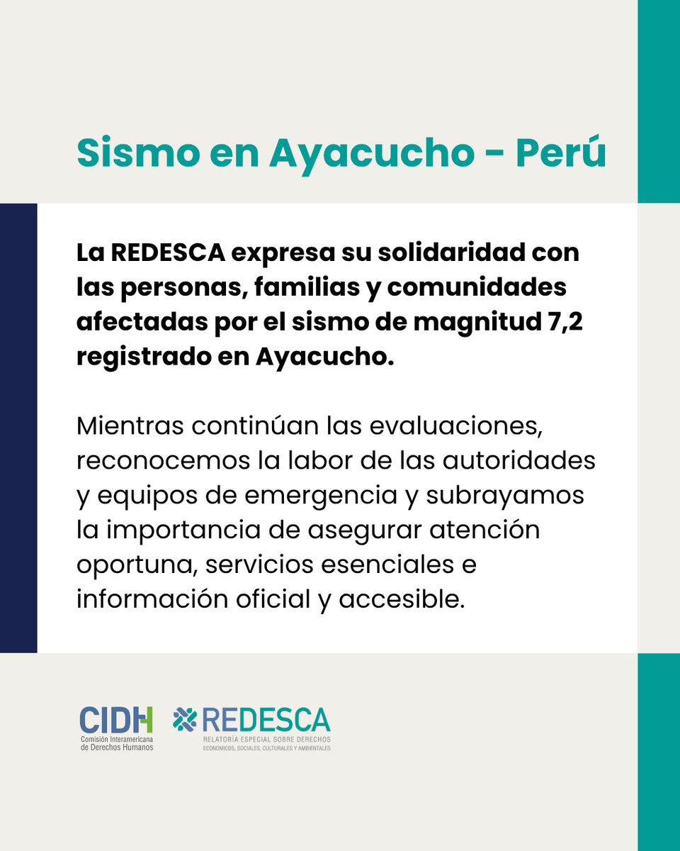 DESCA_CIDH's tweet photo. #Perú #Terremoto #Ayacucho
La REDESCA @DESCA_CIDH  expresa su solidaridad con las personas, familias y comunidades afectadas por el sismo de magnitud 7,2 registrado en Ayacucho.
Mientras continúan las evaluaciones, reconocemos la labor de las autoridades y equipos de emergencia y subrayamos la importancia de asegurar atención oportuna, servicios esenciales e información oficial y accesible.