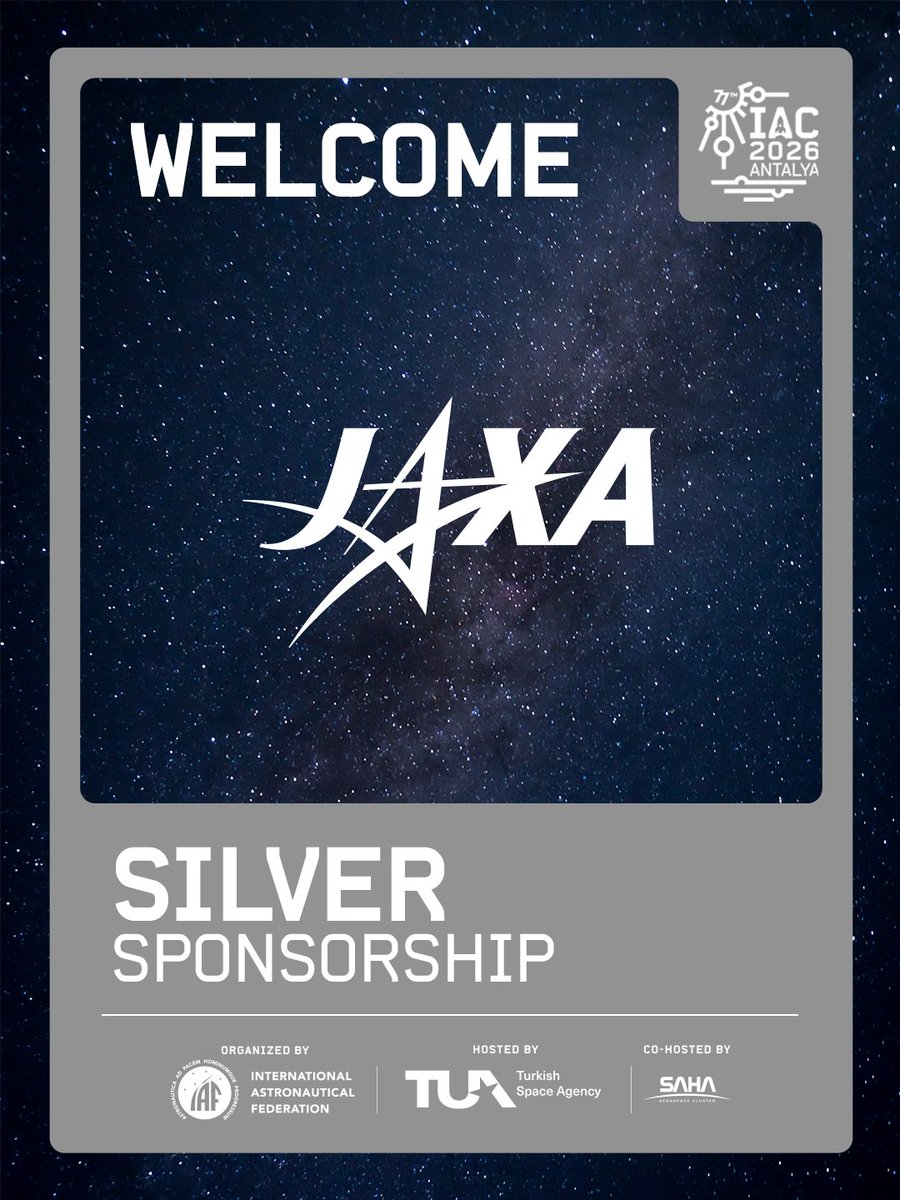 IAC2026Antalya's tweet photo. We are proud to welcome JAXA as a Silver sponsor of #IAC2026!
 
Born through the merger of three major institutions and capable of conducting integrated operations from basic research to utilization, JAXA, the Japan Aerospace Exploration Agency, will bring its deep aerospace development expertise and innovative vision to IAC 2026.

@iafastro @JAXA_jp

#TheWorldNeedsMoreSpace #Antalya2026 #SpaceInTürkiye #Sponsorship