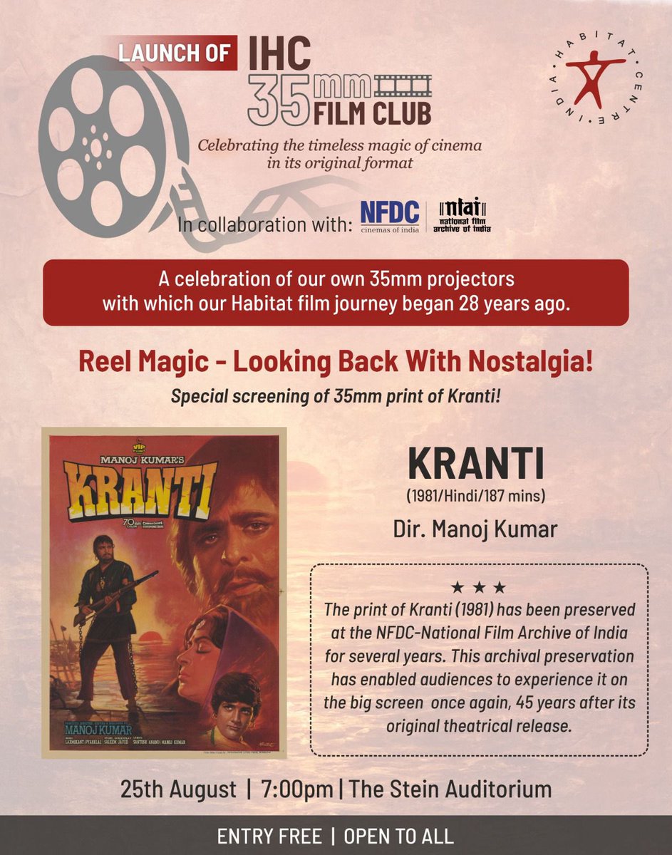 IHCDelhi's tweet photo. India Habitat Centre is proud to launch the IHC 35mm Film Club, the first initiative of its kind in the country, in collaboration with NFDC-National Film Archive of India. A celebration of cinema in its original format, the club brings back the unforgettable experience of watching films on authentic 35mm prints.
To mark this milestone, join us for a special screening of Kranti (1981, Dir. Manoj Kumar) from an archival 35mm print—an opportunity to experience this classic on the big screen, 45 years after its original theatrical release.

As one of the few institutions in India that still operates 35mm projectors, this launch also celebrates the very equipment that began Habitat's film journey 28 years ago.

📍 Stein Auditorium, India Habitat Centre
🗓️ 25 August | 7:00 PM
🎟️ Free for members & cinema lovers

Come experience the magic of celluloid and celebrate 28 years of our love for cinema!

@kg_suresh 
#indiahabitatcentre #IHC35mmFilmClub #IHCDelhi