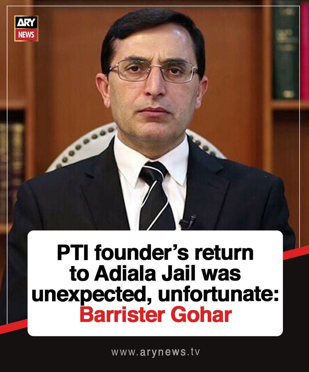 ARYNEWSOFFICIAL's tweet photo. PTI founder’s return to Adiala Jail was unexpected, unfortunate: Barrister Gohar

Read More: https://t.co/dvjBD9axpJ

#ARYNews https://t.co/F3vrKPFOqU