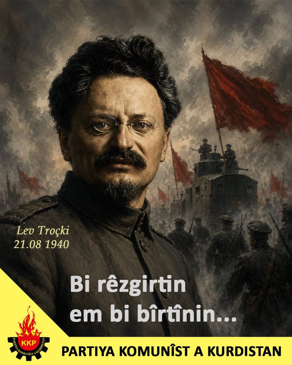 KKP_Gundem's tweet photo. Bi rêzgirtin em bi bîrtînin...🕯️🕯️

Lev Troçki - 21.08.1940 https://t.co/hzffqKtw7y