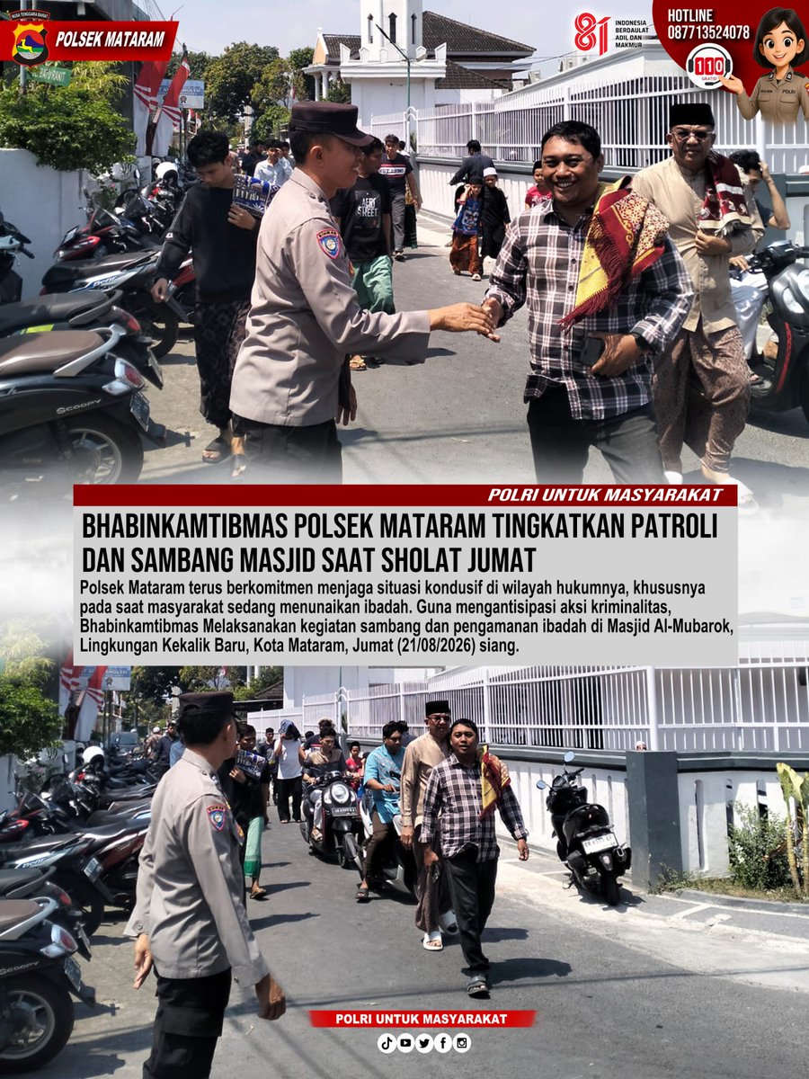 POLSEKMATARAM's tweet photo. Komitmen menjaga situasi kondusif Bhabinkamtibmas Kelurahan Pagesangan Barat melaksanakan kegiatan sambang dan pengamanan ibadah di Masjid Al-Mubarok, Lingkungan Kekalik Baru, Kota Mataram, Jumat (21/08/2026) siang #polsekmataram #sholatjumat #polriuntukmasyarakat #pelayananprima https://t.co/1TTtrjQVXV