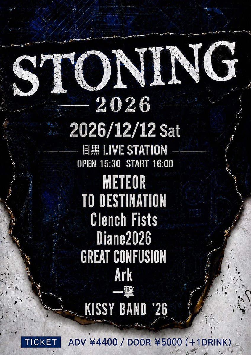 TODES__official's tweet photo. TO DESTINATIONライブ情報！

★STONING 2026★
12月12日（土）
目黒ライブステーション
OPEN 15:30
START 16:00

チケット代
前売り￥4400
当日  ￥5000
※別途ドリンク代

【出演バンド】
・METEOR
・TO DESTINATION
・Clench Fists
・Diane2026
・GREAT CONFUSION
・Ark
・一撃
・KISSY BAND'26 https://t.co/fsJBV5Pcb9