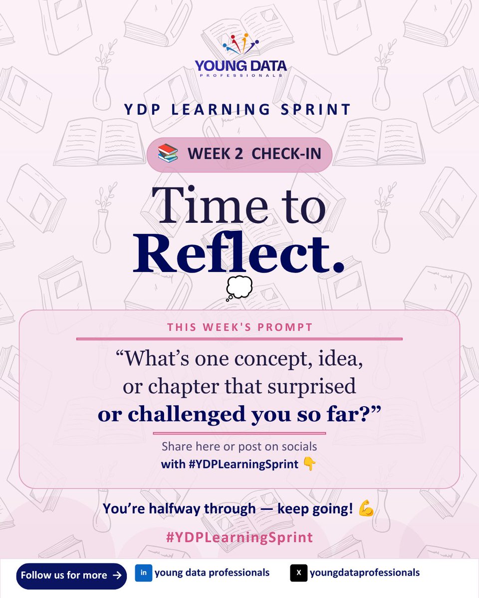 YoungDataPro's tweet photo. π YDP Learning Sprint - Week 2 Check-in
Hope the learning is going well!
This week's prompt:
"What's one concept, idea, or chapter that surprised or challenged you so far?"
Share here or on social media with #YDPLearningSprint π
You're halfway through - keep going! πͺ https://t.co/e6q3L4sPDp